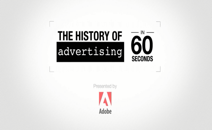 Historia de la Publicidad, La Historia de la Publicidad en 60 segundos.